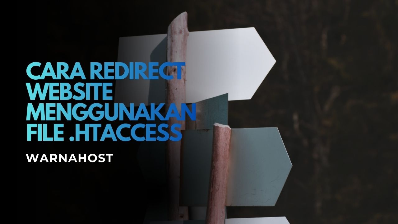 Cara Redirect Website Menggunakan File .htaccess